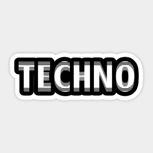 TECHNO MUSIC - FOR TECHNO LOVERS Sticker